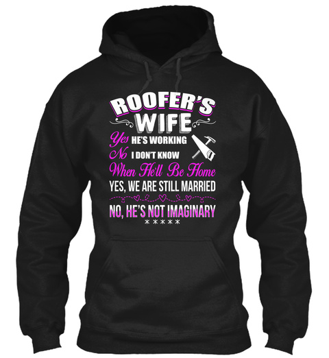 Imaginary Roofer's Wife Tshirt