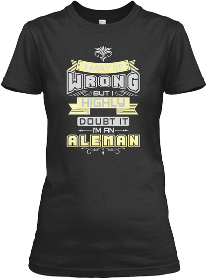 May Be Wrong Aleman T Shirts Black T-Shirt Front