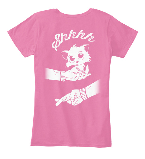 Shhhh True Pink T-Shirt Back