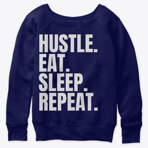 Hustle Eat Sleep Repeat Navy  Camiseta Front