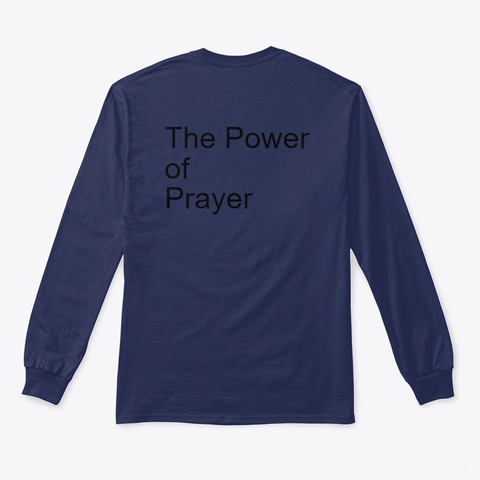 The Power Of Prayer Navy T-Shirt Back