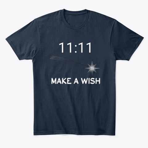 11:11 Time To Make A Wish New Navy T-Shirt Front