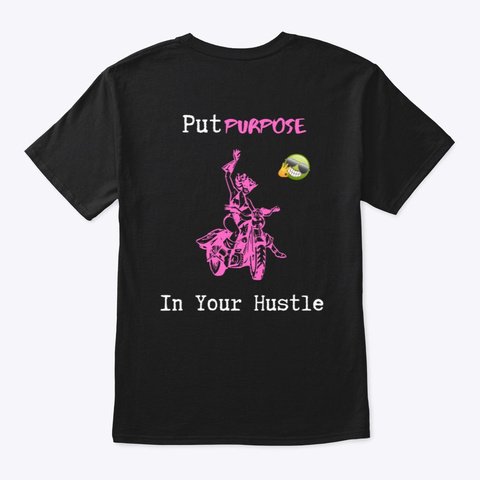 Put Purpose (Pink Superchick!) Black T-Shirt Back