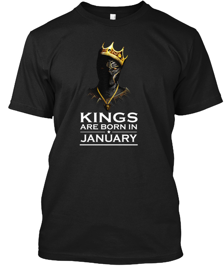 Kings Are Born In January Gift shirt For Unisex Tshirt