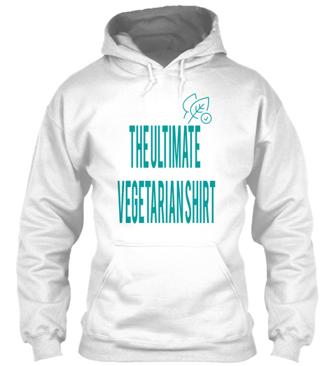 Theultimate Vegetarianshirt White T-Shirt Front