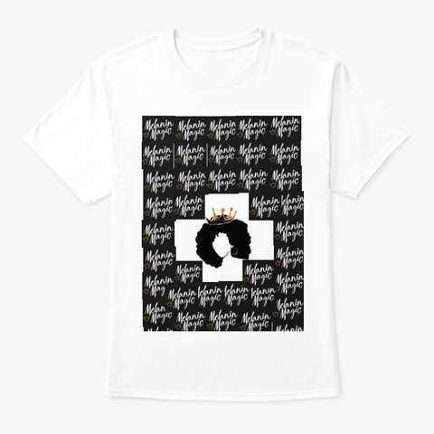 Black Girl Magic White T-Shirt Front