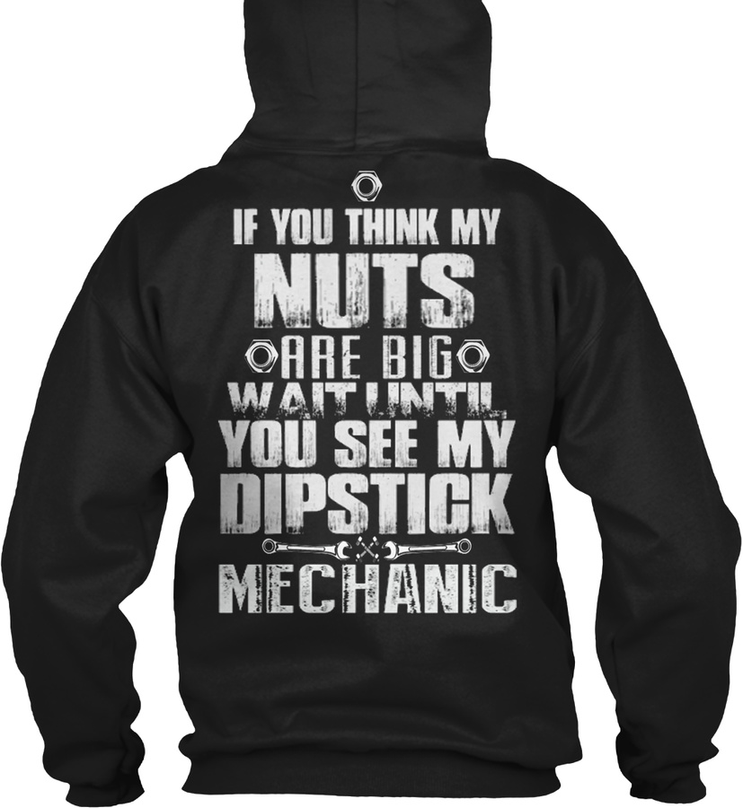 Mechanic If You Think My Nuts Are Big
