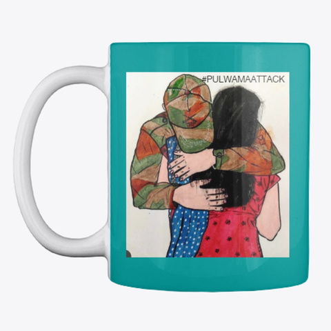 #Pulwamaattack , #Indianarmy  Coffee Cup Aqua T-Shirt Front