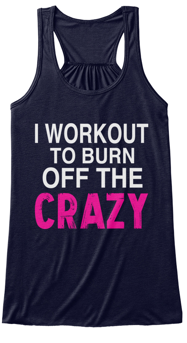 Panoware Women's Funny Workout Tank TopI Workout to Burn Off The Crazy 