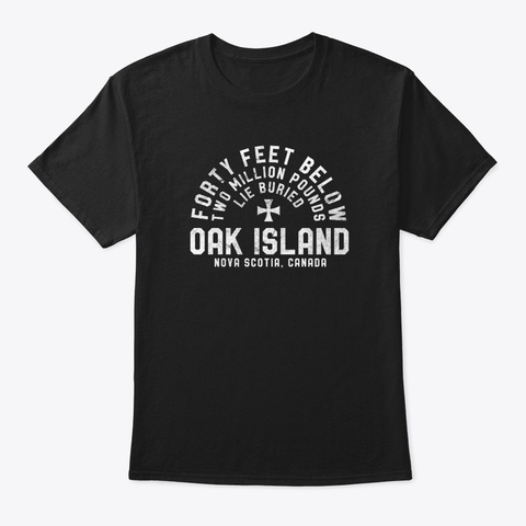 Oak Island Forty Feet Vintage Templar Kn Black T-Shirt Front