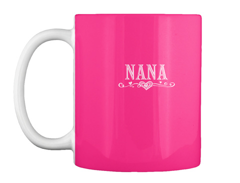 Nana Hot Pink T-Shirt Front