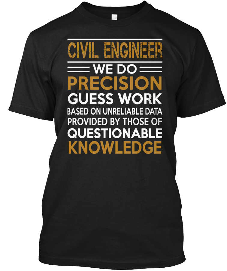 Civil Engineer - Limited Edition Unisex Tshirt