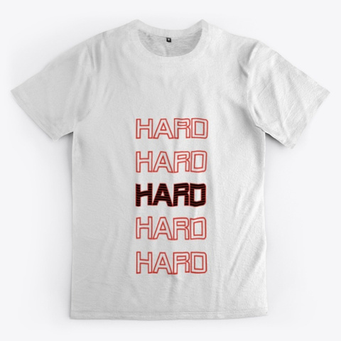 Hard Standard T-Shirt Front