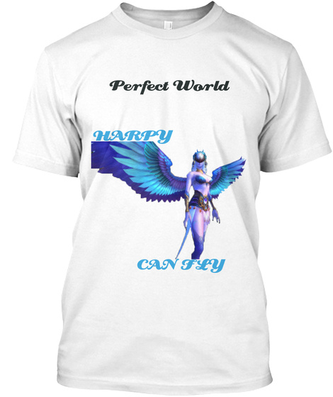 Perfect World Harpy Can Fly White T-Shirt Front