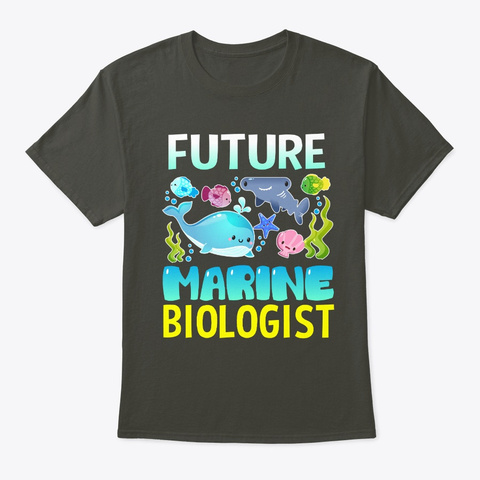 Future Marine Biologist Student Smoke Gray T-Shirt Front