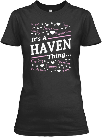 It's A Haven Thing Black T-Shirt Front