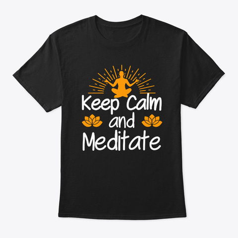 Yoga Shirt Keep Calm And Meditate Lotus Black T-Shirt Front