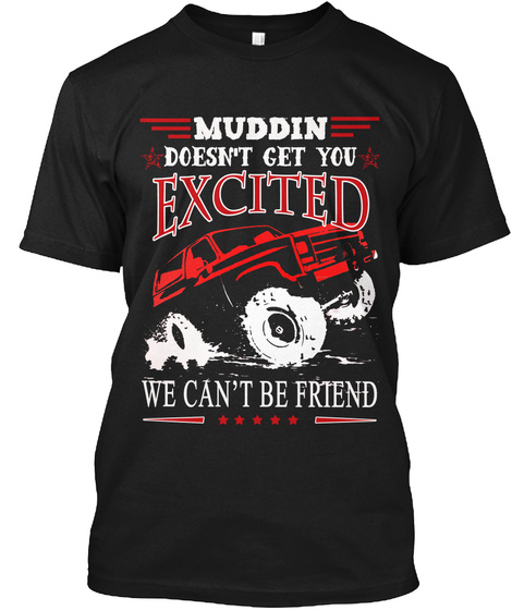 Muddin Shirt - Muddin Truck Tee