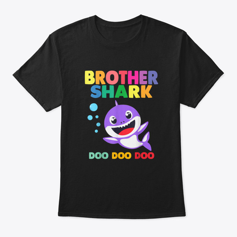 Brother Shark Doo Doo For Matching Famil Black T-Shirt Front