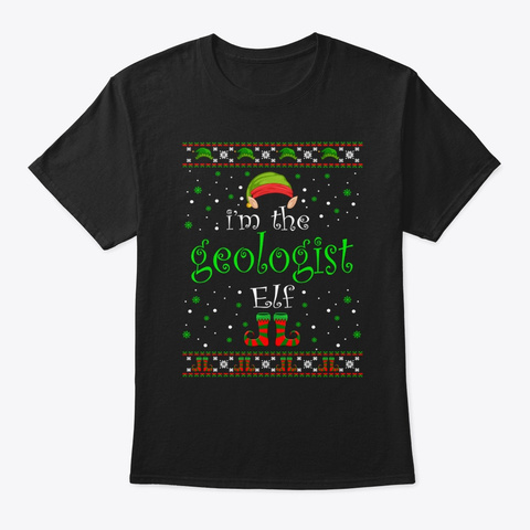 Geologist Elf Gift Ugly Christmas Black T-Shirt Front
