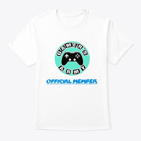 Gamer's Army Official! White T-Shirt Front