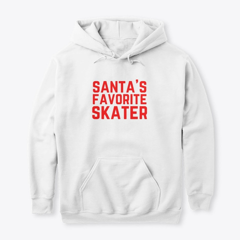 Santa's Favorite Skater White T-Shirt Front