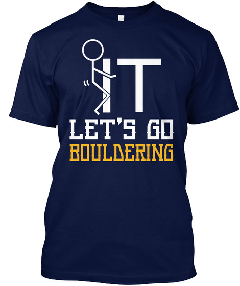 It Let's Go Bouldering Navy T-Shirt Front