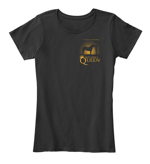 But I Own A Queen Black T-Shirt Front