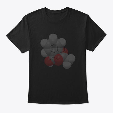 Aspirin Molecule Chemistry 7 Z6bh Black T-Shirt Front