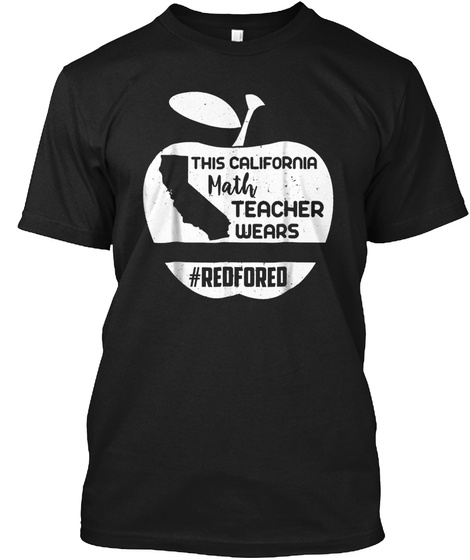 Red For Ed Shirts California Math Teache Unisex Tshirt