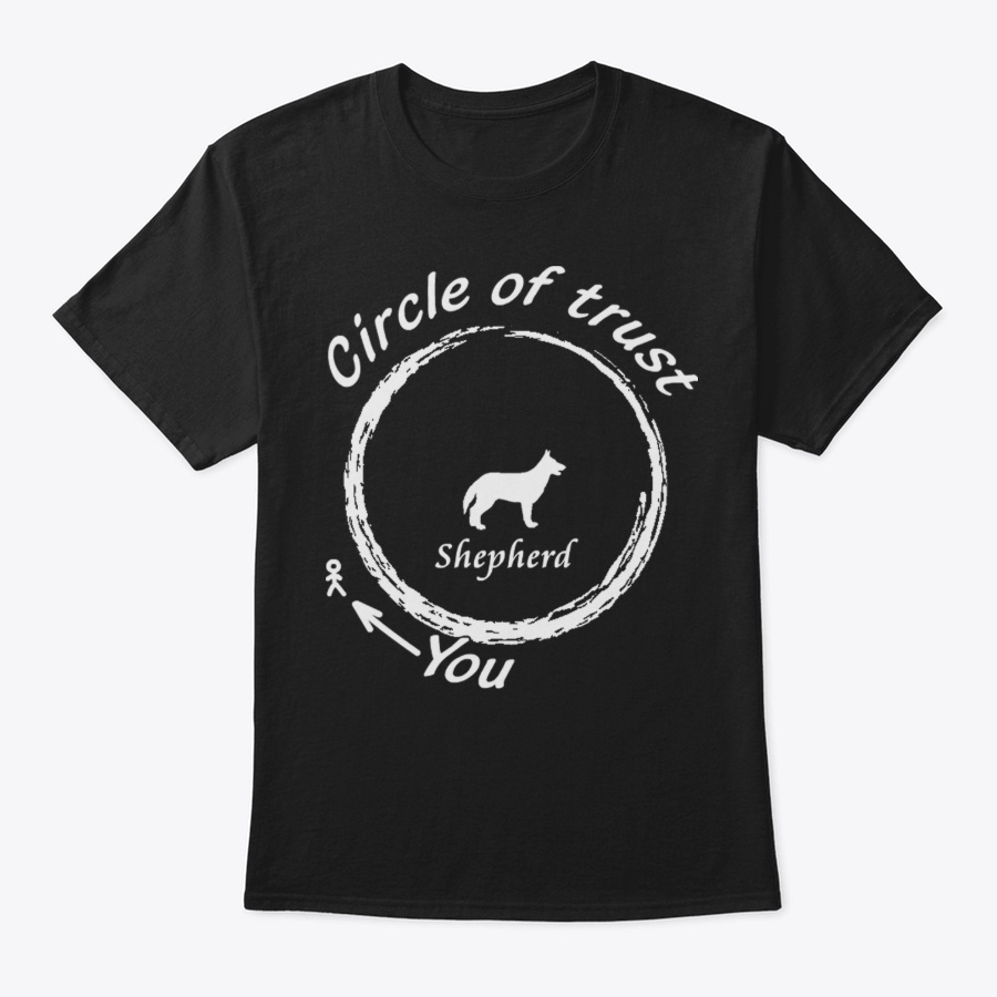 German Shepherd - Circle of Trust Unisex Tshirt