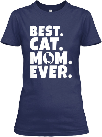 Best Cat Mom Ever Gift Shirts