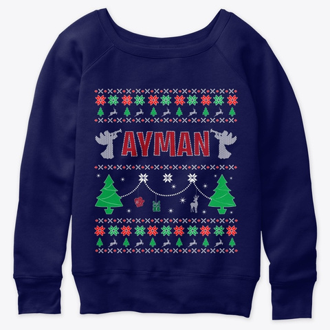 Ugly Christmas Themed Gift For Ayman Navy  T-Shirt Front