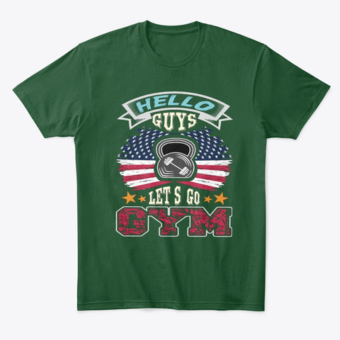 Lets Go Gym Forest Green  T-Shirt Front