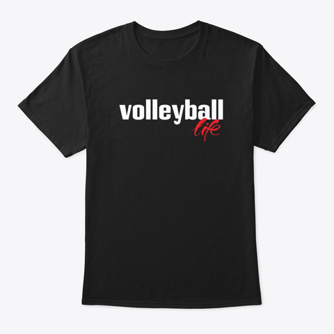 Volleyball Life Black T-Shirt Front