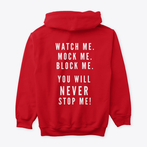 You Will Never Stop Me   Football  Red T-Shirt Back