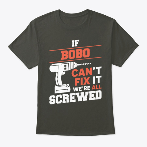 X Mas Gifts If Bobo Can't Fix Tee Smoke Gray T-Shirt Front