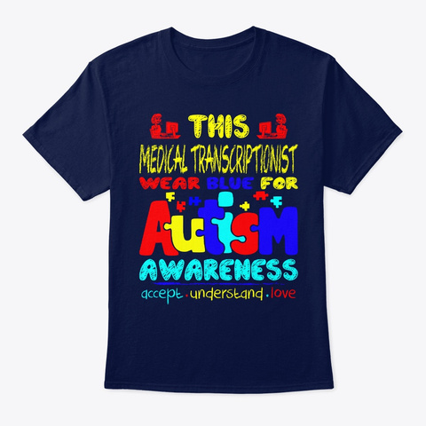 Medical Transcriptionist Autism Navy T-Shirt Front