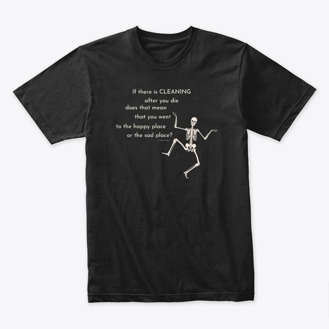  After You Die Housekeeping Black T-Shirt Front
