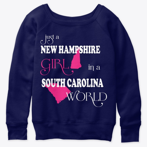New Hampshire Girl In A South Carolina Navy  T-Shirt Front