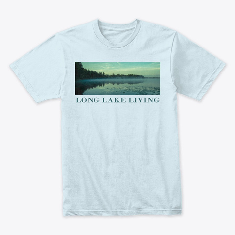Long Lake Living Photo Tee Shirt Light Blue T-Shirt Front