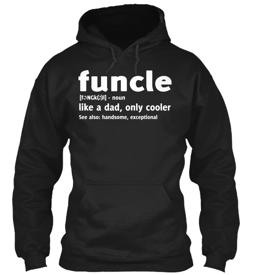 Funcle - Like a dad only cooler T-shirt Unisex Tshirt