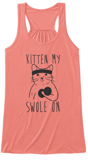 Kitten My Swole On Coral T-Shirt Front