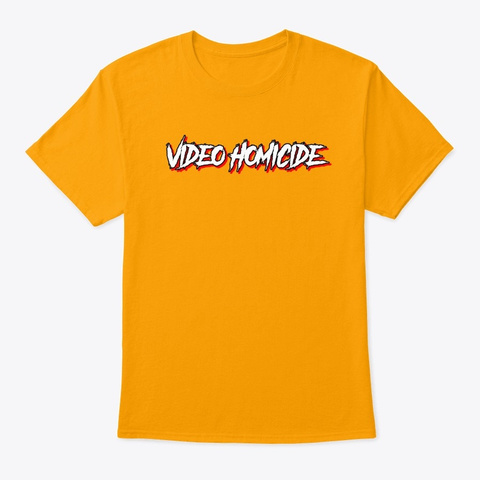 Video Homicide Tee  Gold T-Shirt Front