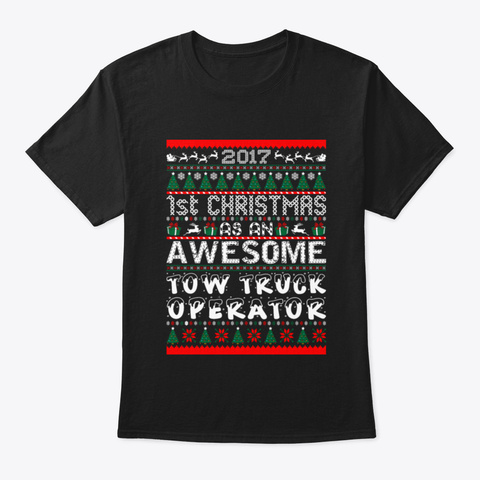 2017 1 St Christmas Awesome Tow Truck Dri Black T-Shirt Front