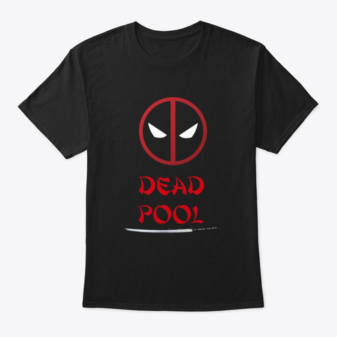 Dead Pool Fans Black T-Shirt Front
