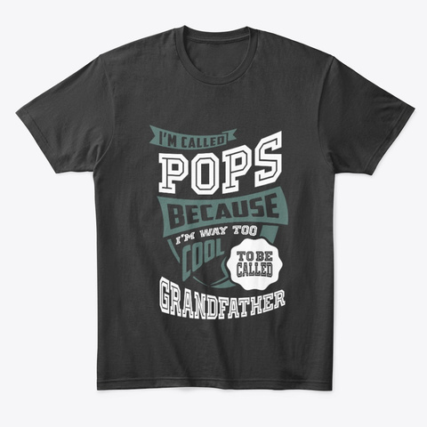 I'm Called Pops Black T-Shirt Front