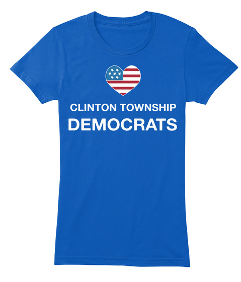 Clinton Township Democrats Royal T-Shirt Front