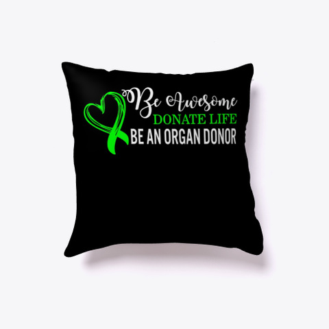 Be Awesome Donate Life Organ Donor Black T-Shirt Front
