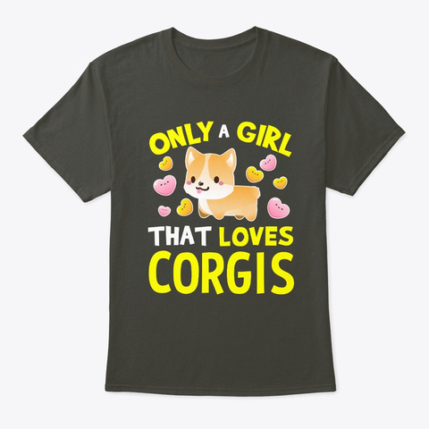 Girl Loves Corgi Gifts Dog Lovers Smoke Gray T-Shirt Front